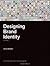 Designing Brand Identity 3th (third) edition