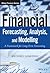 A Framework for Long-Term Forecasting Financial Forecasting, Analysis and Modelling (Hardback) - Common