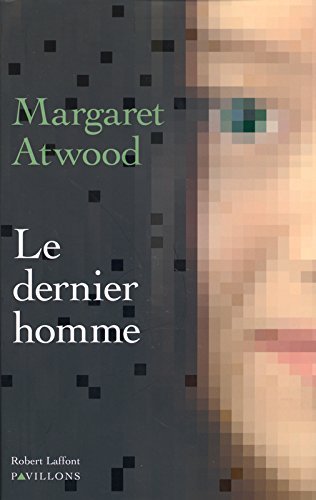 Le dernier homme by Margaret Atwood