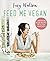 [By Lucy Watson] Feed Me Vegan (Paperback)【2017】by Lucy Watson (Author) [1869]