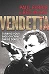 Vendetta: Turning Your Back on Crime Can Be Deadly... Vendetta: Turning Your Back on Crime Can Be Deadly...