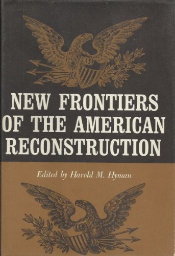 New Frontiers of the American Reconstruction (Hardcover)