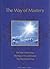 Way of Mastery by Shanti Christo Foundation (2004-01-01)