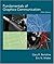 Fundamentals of Graphics Communication by Gary Robert Bertoline (2005-11-01)
