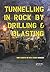 Tunneling in Rock by Drilling and Blasting (2012-11-05)