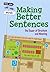 Making Better Sentences: The Power of Structure and Meaning (Find Your Way With Words) by Rebecca Vickers (2013-06-20)