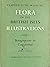 Flora of the British Isles,...