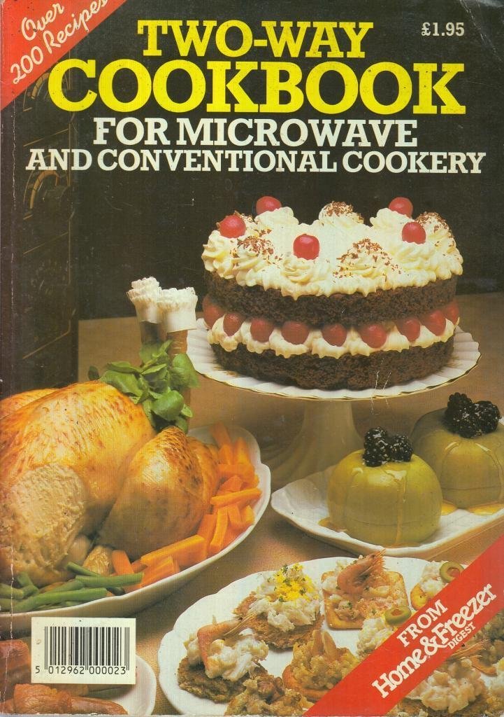 TWO-WAY COOKBOOK FOR MICROWAVE AND CONVENTIONAL COOKERY. (Paperback)