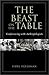The Beast on the Table: Conferencing with Anthropologists by Silverman Sydel (2002-09-18) Paperback