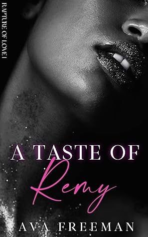 A Taste of Remy (Rapture of Love Book 1)