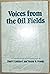 Voices from the Oil Fields