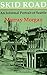 Skid Road: An Informal Portrait of Seattle by Murray Morgan (1982-02-01)