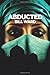 Abducted: (Powell, Book 2): Volume 2 by MR Bill Ward (2015-06-28)