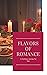Flavors of Romance: A Culin...