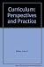 Curriculum: Perspectives and Practice by John P. Miller (1985-10-03)