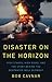 Disaster on the Horizon: Hi...