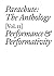Parachute: The Anthology, Volume II: Performance and Performativity (Documents) by Nora Alter (2014-03-31)