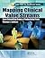 Mapping Clinical Value Streams[MAPPING CLINICAL VALUE STREAMS][Paperback]