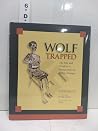 Wolf Trapped: The Life and Death of a Young Artist in Hitler's Europe Wolf Trapped: The Life and Death of a Young Artist in Hitler's Europe