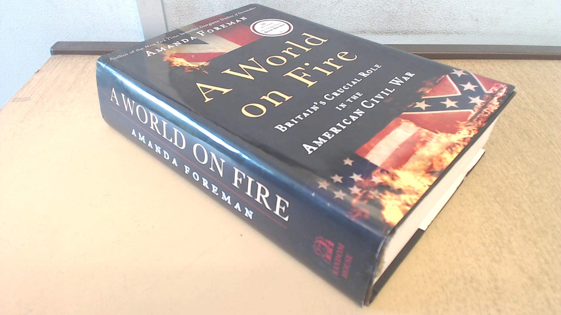 A World on Fire: Britain's Crucial Role in the American Civil War