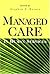 Managed Care In Human Services 1st edition by Stephen P. Wernet, Joan R. Rycraft, John Mordock, Christophe (1999) Paperback
