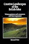 Creative landscapes of the British Isles: Writers, painters, and composers and their inspiration Creative landscapes of the British Isles: Writers, painters, and composers and their inspiration
