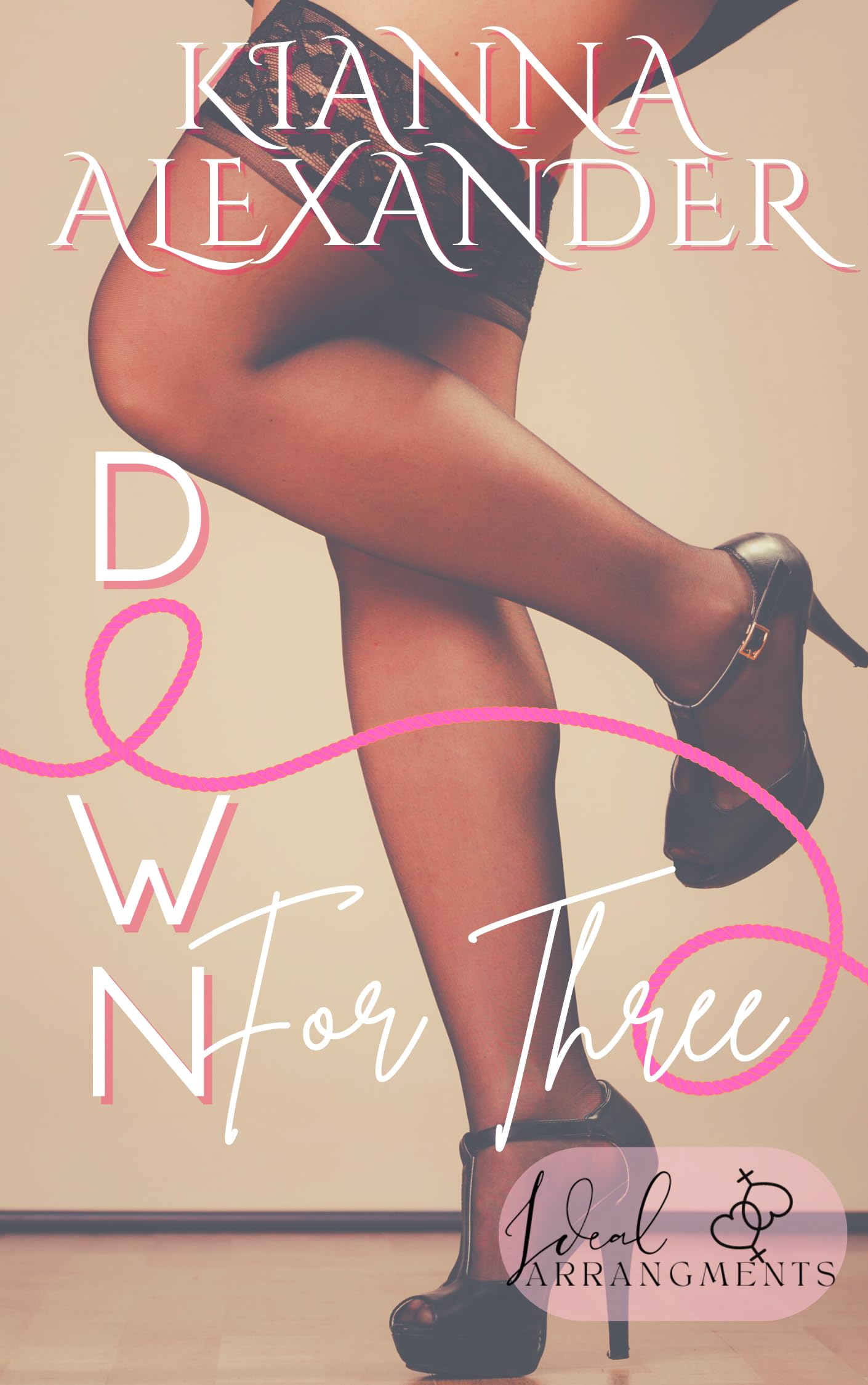 Down for Three (Ideal Arrangements Book 1)