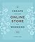 Create Your Own Online Store in a Weekend by Moore, Alannah (... by Alannah Moore