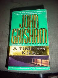 A Time to Kill (Mass Market Paperback)