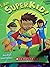I Am a Superkid!
