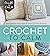 Crochet to Calm: Stitch and De-Stress with 18 Simple Crochet Patterns (Craft To Calm) [Spiral-bound] Interweave Editors