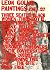 Leon Golub by Patrick T. Murphy