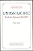Source notes for Union Pacific: Birth of a railroad, 1862-1893