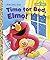 [Time for Bed, Elmo!] (By: Sarah Albee) [published: July, 2014]