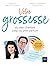 Votre grossesse (French Edition)