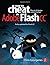 How to Cheat in Adobe Flash CC: The Art of Design and Animation by Chris Georgenes (2014-04-29)
