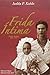 Frida intima: Frida Kahlo, 1907-1954 (Spanish Edition) by Isolda P. Kahlo (2004-07-30)