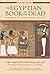 The Book of Going Forth by Day The Complete Papyrus of Ani Fe... by 2015by Ogden Goelet and Ray... The Book of Going Forth by Day The Complete Papyrus of Ani Fe... by 2015by Ogden Goelet and Ray...
