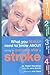 What You Really Need to Know About Caring for Someone After a Stroke by Robert Buckman (22-Jun-1905) Paperback