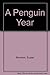 Penguin Year, A by Susan Bonners (1989-02-01)