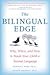 Bilingual Edge- Why, When, & How to Teach Your Child a Second Language (07) by King, Kendall - Mackey, Alison [Paperback (2007)]