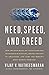 Need, Speed, and Greed: How the New Rules of Innovation Can Transform Businesses, Propel Nations to Greatness, and Tame the World's Most Wicked Problems by Vijay V. Vaitheeswaran (2012-03-13)