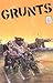 Grunts, Edition# 1