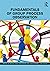 Fundamentals of Group Proce...