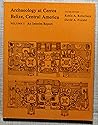 Archaeology at Cerros, Belize, Central America Archaeology at Cerros, Belize, Central America