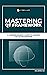 Mastering QT Framework by Cybellium Ltd