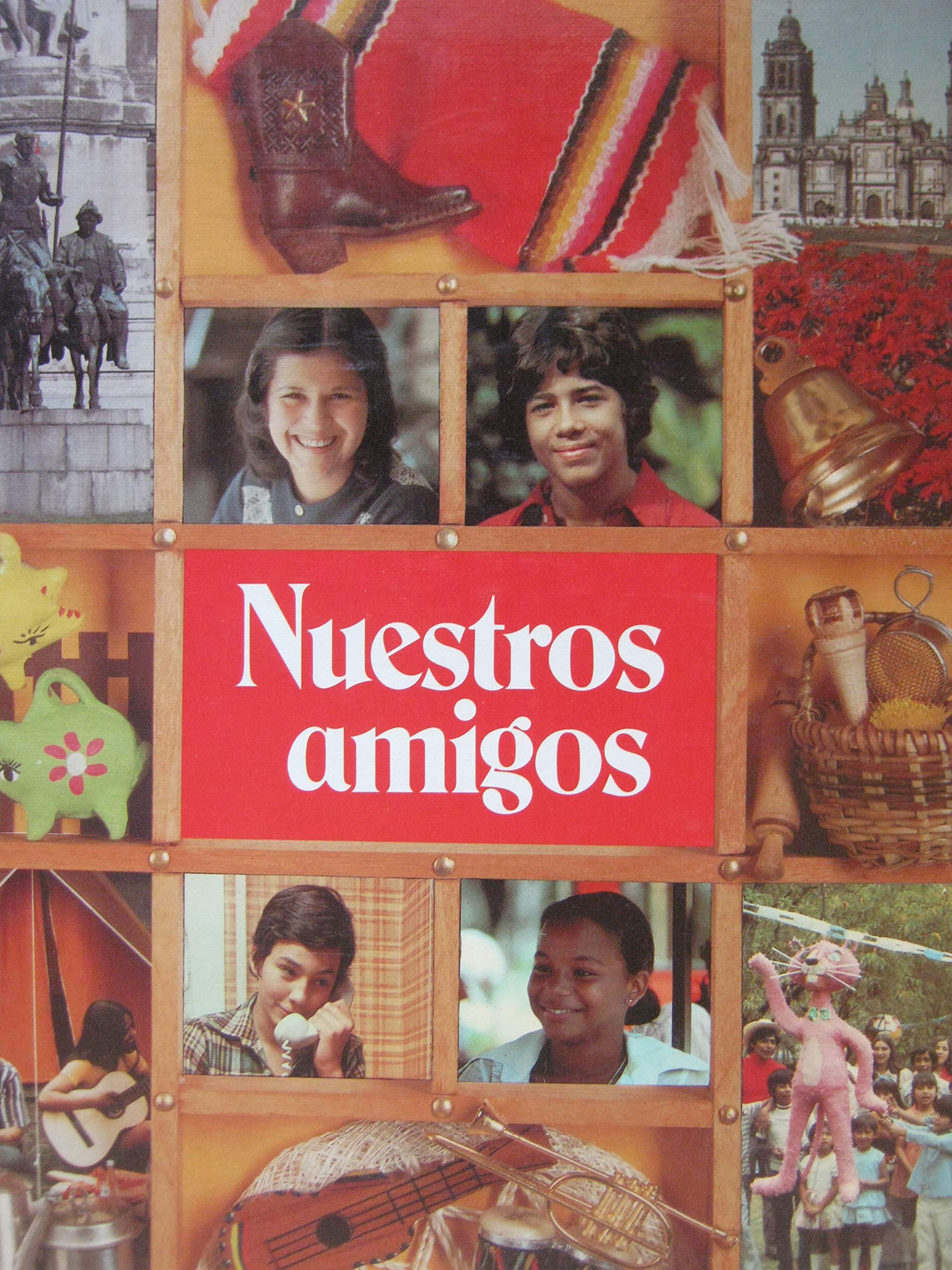 Nuestros amigos-Spanish 1 (Hardcover)