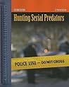 Hunting Serial Predators (Criminal Justice Illuminated) by G. Maurice Godwin (1-Mar-2005) Paperback
