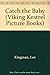 Catch the Baby! by Kingman, Lee (1990) Hardcover