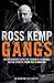 Gangs by Ross Kemp (2007-10-30)